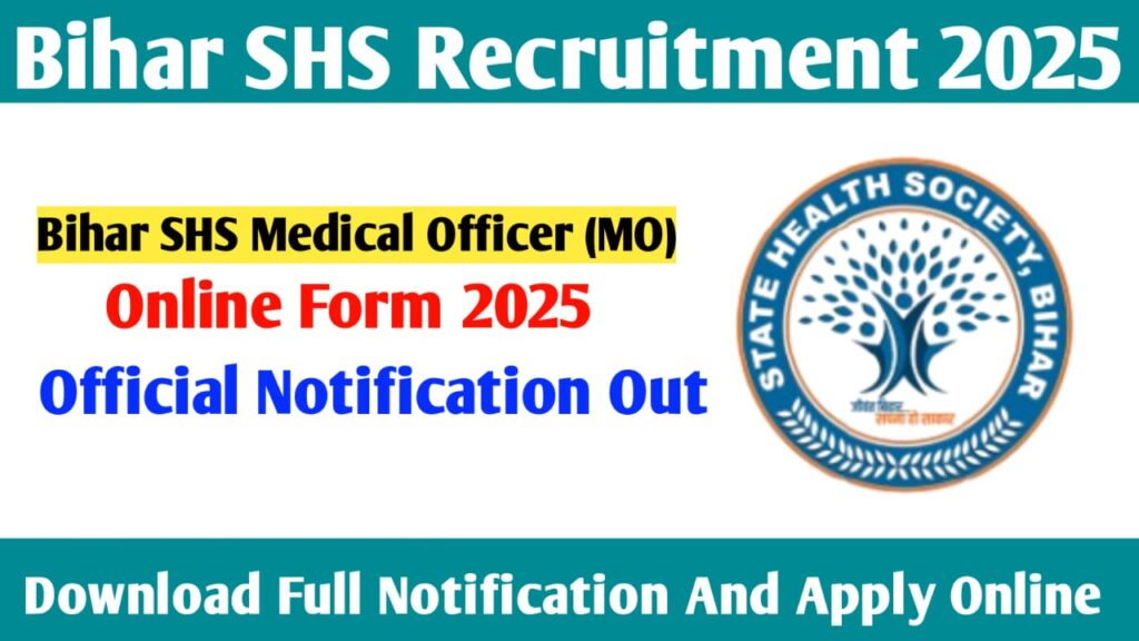 Bihar SHS Medical Officer Recruitment 2025